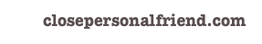         closepersonalfriend.com