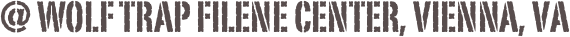 @ wolf trap filene center, Vienna, va